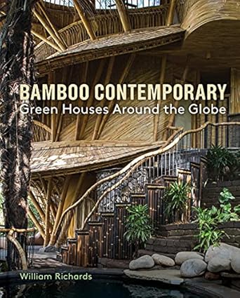 Bamboo Contemporary: Green Houses Around The Globe