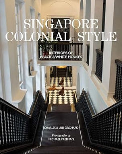 Singapore Colonial Style - Interiors Of Black & White Houses