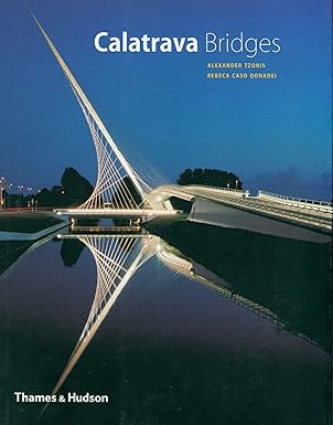 Calatrava Bridges (architecture & Design)
