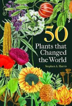 50 Plants That Changed The World