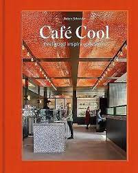 Cafe Cool-feel-good Inspiring Designs