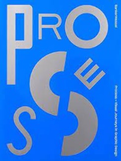 Process: Visual Journeys In Graphic Design