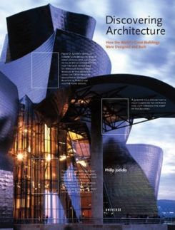Discovering Architecture: How The Worlds Great Buildings Were Designed And Built