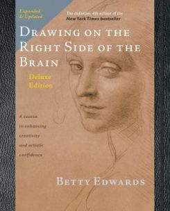 Drawing on the Right Side of the Brain : The Definitive (4th Deluxe) [Hardcover]