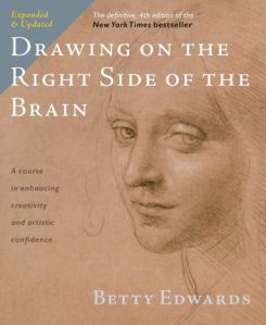 Drawing On The Right Side Of The Brain The Definitive