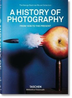 A History Of Photography - From 1839 To The Present