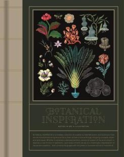 Botanical Inspiration : Nature in Art and Illustration