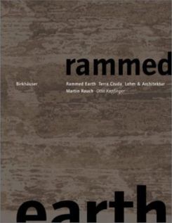 Rammed Earth/Lehm Und Architektur/Terra Cruda E Archittetura