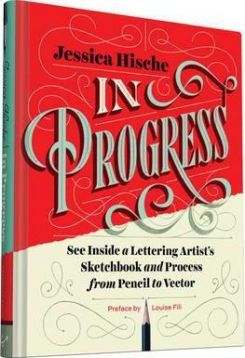 In Progress : See Inside a Lettering Artist's Sketchbook and Process, from Pencil to Vector
