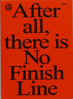 After all, there is No Finish Line