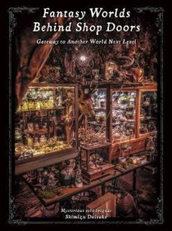 Fantasy Worlds Behind Shop Doors : Gateway to Another World Next Level