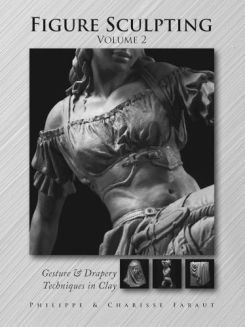 Figure Sculpting Volume 2: Gesture & Drapery Techniques in Clay