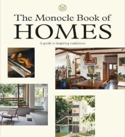 The Monocle Book Of The Homes