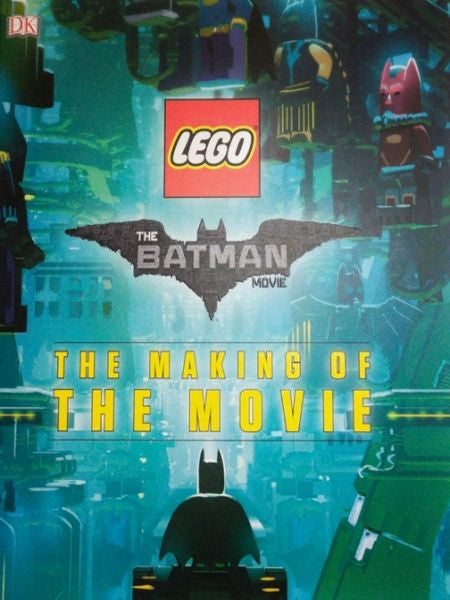 The LEGO® Batman Movie: The Making of the Movie