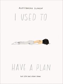I Used To Have A Plan: But Life Had Other Ideas