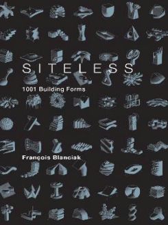 SITELESS : 1001 Building Forms