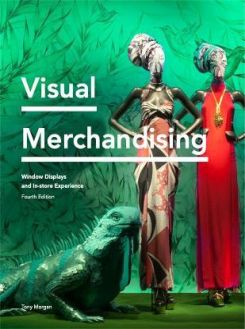 Visual Merchandising : Window Displays, In-store Experience