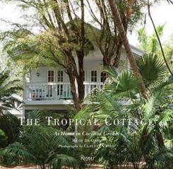 The Tropical Cottage: At Home In Coconut Grove