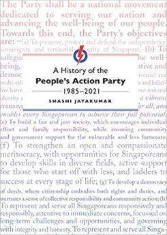 A History Of The People's Action Party, 1985-2015