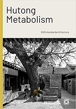 Hutong Metabolism : Zao/Standardarchitecture