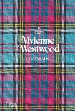 Vivienne Westwood Catwalk : The Complete Collections
