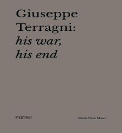 Giuseppe Terragni : His War, His End
