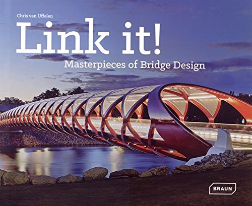 Link It!: Masterpieces Of Bridge Design