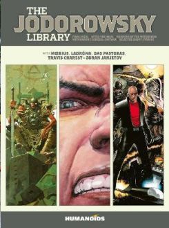 The Jodorowsky Library (Book Three) : Final Incal * After the Incal * Metabarons Genesis: Castaka * Weapons of the Metabaron * Selected Short Stories