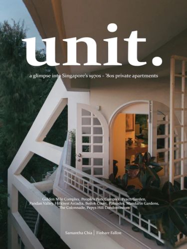 Unit A Glimpse In To Singapore's 1970s-80s Private Apartments