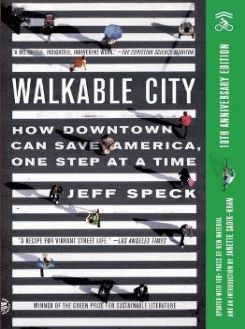 Walkable City : How Downtown Can Save America, One Step At A Time (architecture)