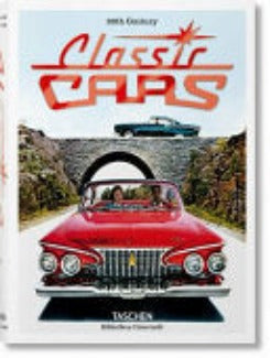 20th Century Classic Cars. 100 Years Of Automotive Ads