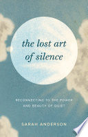 The Lost Art Of Silence