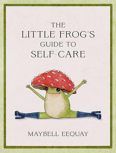 The Little Frog's Guide To Self-care