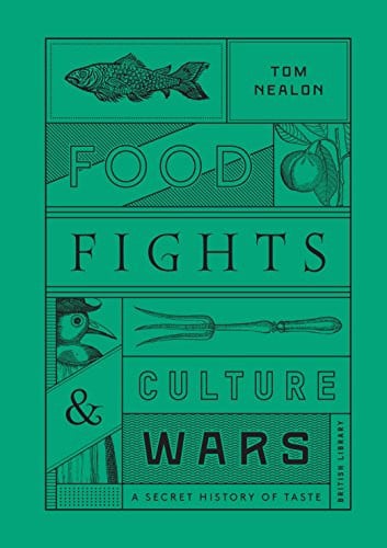 Food Fights & Culture Wars