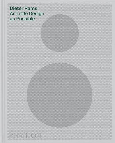 Dieter Rams: As Little Design As Possible