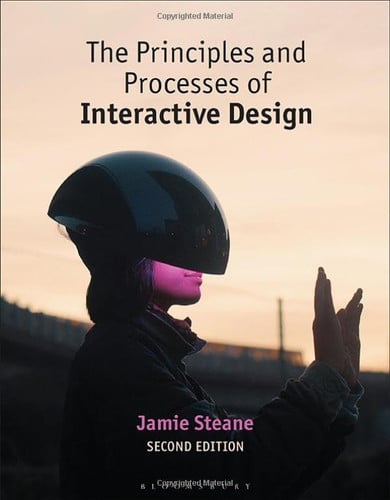 The Principles And Processes Of Interactive Design