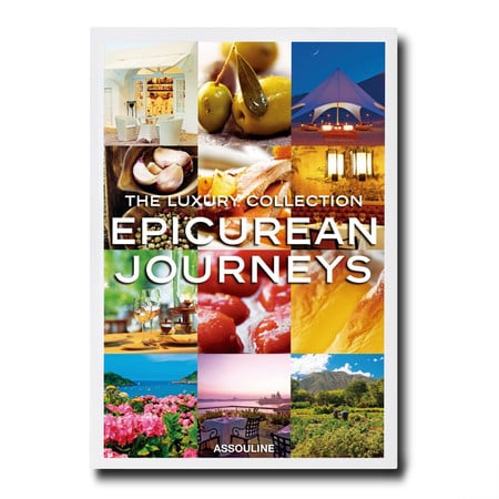 Luxury Collection: Epicurean Journeys Hardcover
