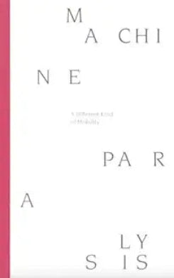 Machine Paralysis: A Different Kind Of Mobility