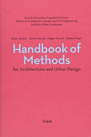 Handbook Of Methods For Architecture And Urban Design