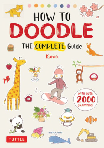 How To Doodle: The Complete Guide (with Over 2000 Drawings)