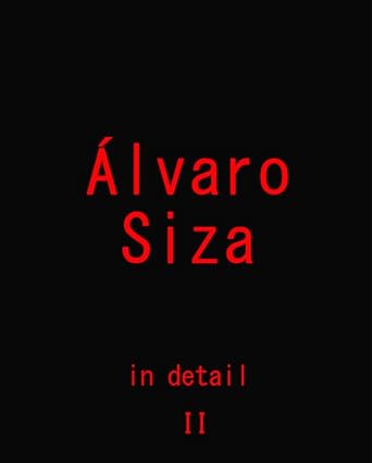 Alvaro Siza - In Detail - Volume 2