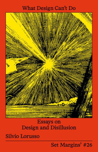 What Design Can't Do - Essays