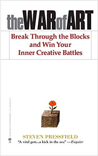 The War Of Art: Break Through The Blocks And Win Your Inner Creative Battles
