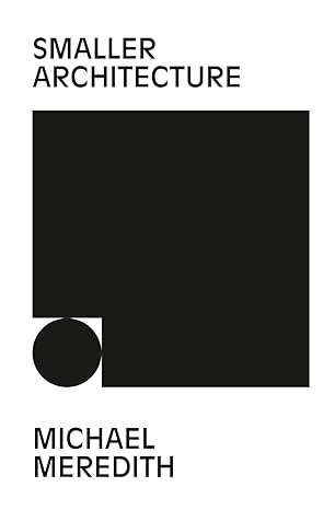 Smaller Architecture