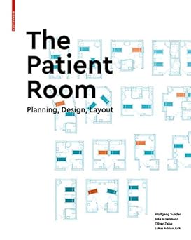 The Patient Room : Planning, Design, Layout