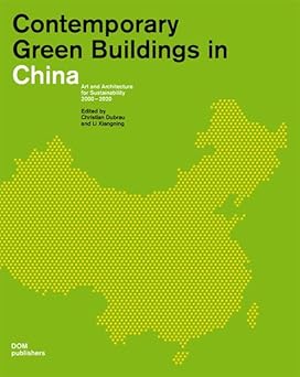 Contemporary Green Buildings In China