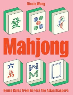 Mahjong House Rules From Across The Asian Diaspora