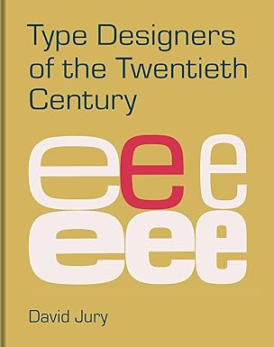 Type Designers Of The 20th Century.