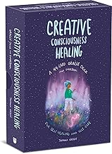 Creative Consciousness Healing A 44-card Oracle Deck And Guidebook For Self-healing And Self-care
