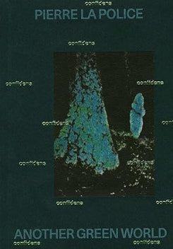 Another Green World, Collection Confidens Pierre La Police